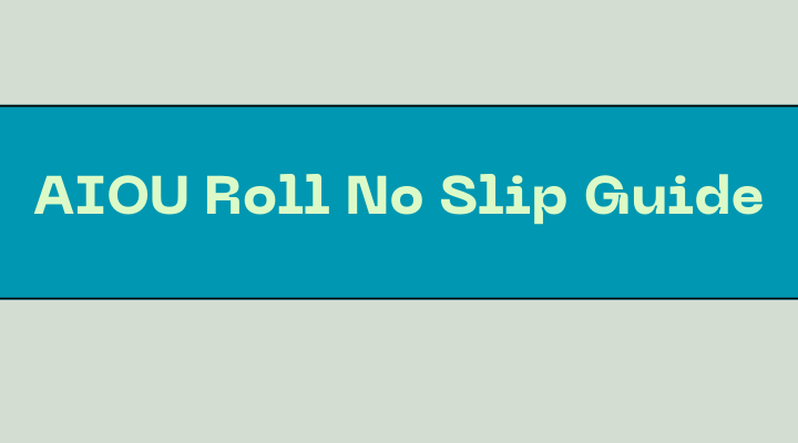 AIOU Roll No Slip Download Page